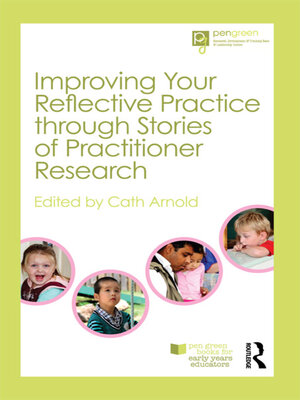 cover image of Improving Your Reflective Practice through Stories of Practitioner Research